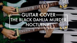 The Black Dahlia Murder  Nocturnal Guitar Cover [upl. by Sukramal]