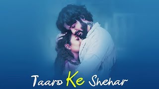 Taaron Ke Shehar lyrics  Jubin Nautiyal Neha Kakkar  Sunny Kaushal  Jaani [upl. by O'Brien]