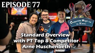 Episode 77 Standard Overview with PT Top 8 Competitor Arne Huschenbeth [upl. by Atikehs853]