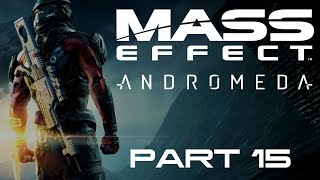 Mass Effect Andromeda  Part 15  The Moshae [upl. by Hylton]