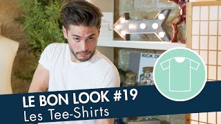 Le guide ultime du TEESHIRT  Le Bon Look [upl. by Annaj]