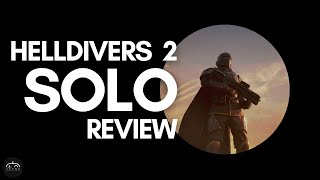 Helldivers 2 Solo Review  Single Player Review [upl. by Idelson]