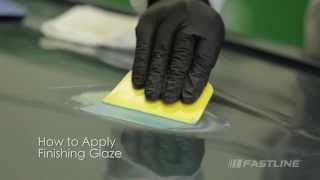 FASTLINE™ How to Apply Finishing Glaze [upl. by Eonak518]