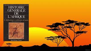 HISTOIRE GENERALE DE LAFRIQUE 1  Methodologie et Prehistoire AfricainePrefacePresentationIntro [upl. by Stimson887]