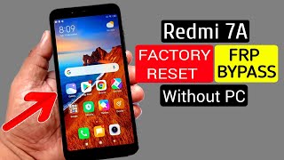 Redmi 7a Hard Reset amp FRP Bypass Without PC [upl. by Atnod]