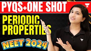 Periodic Properties  PYQ  ONE SHOT  75Hard Challenge  NEET 2024  Akansha Karnwal [upl. by Atinev339]