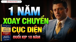 Phá Bỏ Giới Hạn Tài Chính Với 5 Nguyên Tắc Tư Duy Làm Giàu Thay Đổi Cuộc Đời Bạn Chỉ Trong 1 Năm [upl. by Erena802]