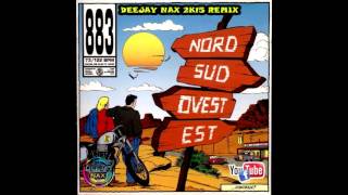 883 Nord Sud Ovest Est Deejay Nax 2k15 Remix [upl. by Hare]