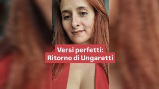 Versi perfetti Ritorno di Ungaretti [upl. by Phemia]