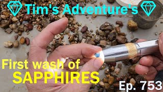 First wash of SAPPHIRES 💎Tims Adventures💎⛏️  Ep753 [upl. by Skelton918]