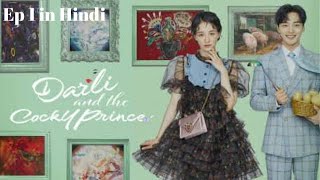 Darli and Cocky Prince Korean Drama Episode 1 in Hindi Darli and Cocky Prince ep 1 Kdrama in Hindi [upl. by Kironde]