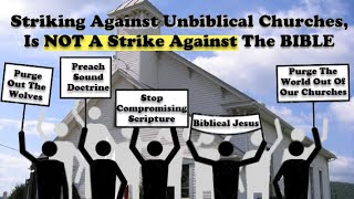 When Is It Time To Go On Strike Against Unbiblical Churches [upl. by Attah]