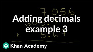 Adding decimals example 3  Decimals  PreAlgebra  Khan Academy [upl. by Mcgrody]