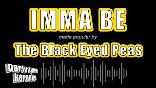 The Black Eyed Peas  Imma Be Karaoke Version [upl. by Penhall700]