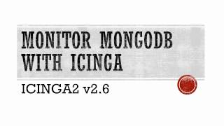 Icinga2 PART 6  Monitor MongoDB using Icinga [upl. by Asilat]