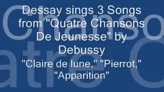 Debussy Quatre Chansons De Jeunesse Dessay 1996flv [upl. by Sonnnie986]