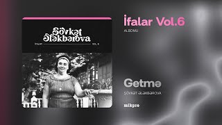 Şövkət Ələkbərova — Getmə Rəsmi Audio [upl. by Bobbe]