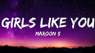 Maroon 5  Girl Like You Lyrics  Imagine Dragone Ed Sheeran [upl. by Aihsemot]