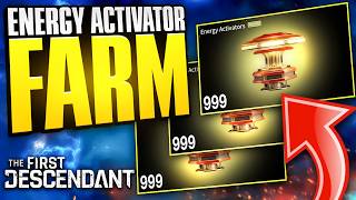 Fast And Easy Energy Activator Farm  The First Descendant [upl. by Rutra874]