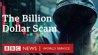 The Billion Dollar Scam  BBC World Service Documentaries [upl. by Wait]