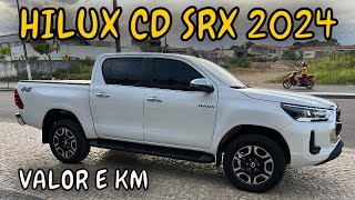 PREÇO E KM 👉 HILUX CD SRX 2024 [upl. by Mukerji719]