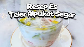 RESEP MUDAH ES TELER ALPUKAT  RASANYA CREAMY DAN SEGAR BANGET  KULINER BARENG FITRI [upl. by Ahsen281]