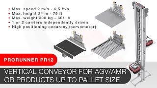 The Vertical Conveyor Prorunner PR12  the perfect solution for AMR and products up to pallet size [upl. by Ynolem]