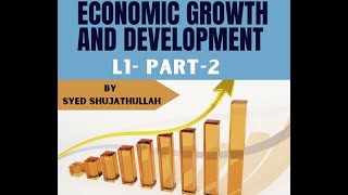 Economic Growth and Development L1Part2 UPSC20242025 [upl. by Lilli]