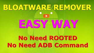 Easy Way to Remove Bloatware No Need Rooted and No Need ADB Command from Android Devices [upl. by Filip]