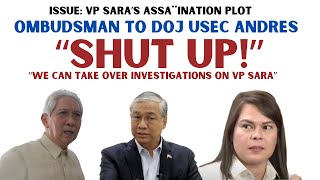 quotSHHUT UPquot OMBUDSMAN MARTIRES GAL1T SA DOJ SA ISYU NI VP SARA [upl. by Enttirb719]