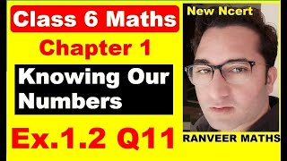 Class 6 Maths  Ex12 Q11 Chapter 1  Knowing Our Numbers  New Ncert  Ranveer Maths 6 [upl. by Nyliuqcaj]