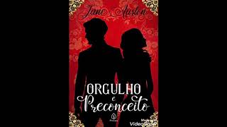 Audiolivro ORGULHO E PRECONCEITO  Jane Austen CAP 44 [upl. by Alviani]