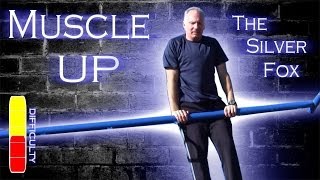 How to Muscle Up Silver Fox Parkour Tutorial 46 yr old Ron Sr [upl. by Yul]