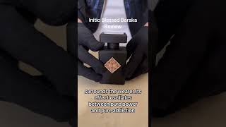 Initio blessed baraka reviewluxuryfragrance fragrance fragrancetok trendingperfume [upl. by Norreht]