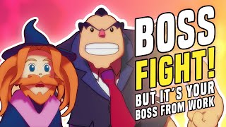 Boss Fight But its your boss from work [upl. by Carlock]