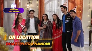 Dhartiputra Nandini On Location  Sumitra Ke Birthday Ko nandini Akash Ne Banaya Shandaar [upl. by Duggan696]