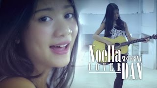 Sheila on 7  Dan Cover by Noella Sisterina Accoustic Cover [upl. by Nered689]