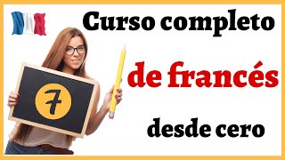 APRENDER FRANCÉS DESDE CERO FÁCIL Y RÁPIDO  curso completo de francés para PRINCIPIANTES  curso 7 [upl. by Aettam]