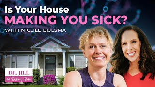 174 Resiliency Radio  Dr Jill talks to biologist Nicole Bijlsma on Healthy Home  Healthy Family [upl. by Nocam174]