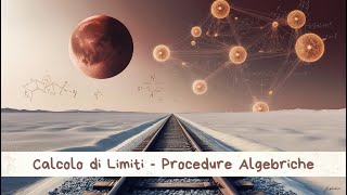 Calcolo di Limiti  Procedure Algebriche [upl. by Fanchon]