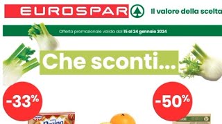 VOLANTINO  ANTEPRIMA⚠️ EUROSPAR 🛒 DAL 15 AL 24 GENNAIO 2024 TANTI♡VOLANTINI [upl. by Silevi322]