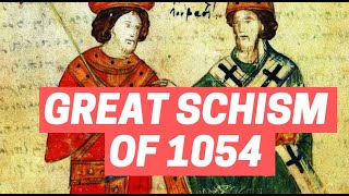 WHY THE GREAT SCHISM WAS BOUND TO HAPPEN GREAT SCHISM OF 1054 EXPLAINED [upl. by Standush]