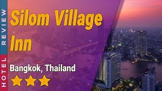 Silom Village Inn hotel review  Hotels in Bangkok  Thailand Hotels [upl. by Elokyn143]