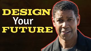 DESIGN YOUR FUTURE  Denzel washington  Motivational Speech motivation denzelwashington [upl. by Padraig]