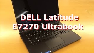 Dell Latitude E7270 Ultrabook Review [upl. by Atiugram]