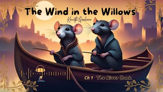 The Wind in the Willows  Ch 1  The River Bank  Kenneth Grahame  Audio story [upl. by Zahc]