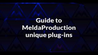 Guide to MeldaProduction unique plugins [upl. by Einnel959]