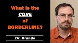 What is the Core of Borderline Personality Disorder [upl. by Ammadas]