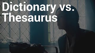 Dictionary vs Thesaurus [upl. by Vevine]