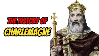 The History Of Charlemagne [upl. by Hayward]